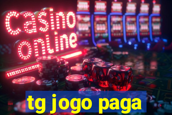 tg jogo paga